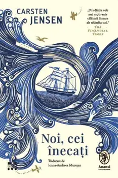 Noi, cei inecati/Carsten Jensen