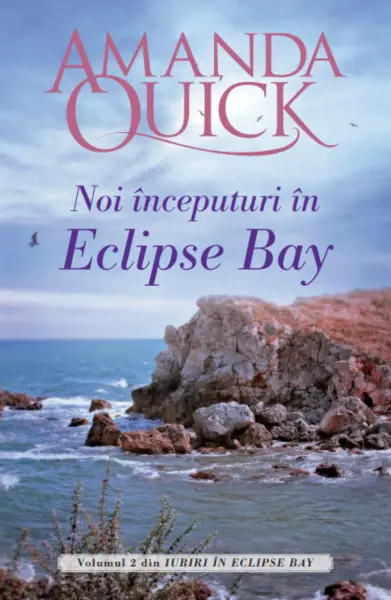 Noi inceputuri in Eclipse Bay | Amanda Quick