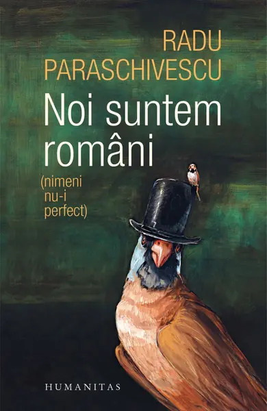 Noi suntem români (nimeni nu-i perfect)