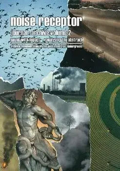 Noise Receptor Journal: Volume 2. sound with impact - analysing the abstract, Paperback/***