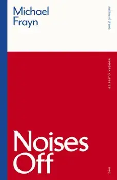 Noises Off, Paperback/Michael Frayn