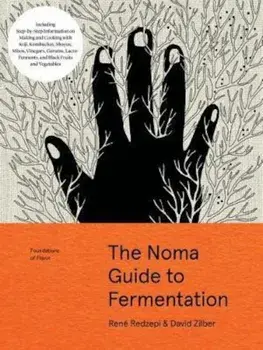 Noma Guide to Fermentation (Foundations of Flavor), Hardcover/Rene Redzepi