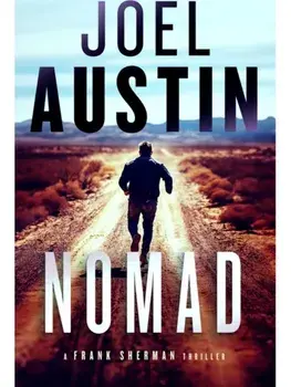 Nomad. A military thriller where the desert heat isn’t the only killer, Paperback/Joel Austin