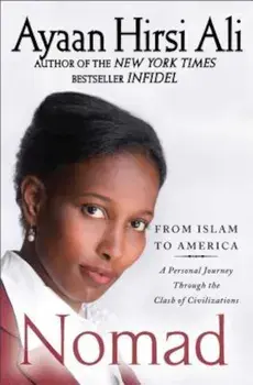 Nomad: From Islam to America: A Personal Journey Through the Clash of Civilizations, Paperback/Ayaan Hirsi Ali