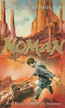 Noman, 3: Book Three of the Noble Warriors, Paperback/William Nicholson