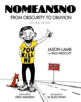 Nomeansno. From Obscurity to Oblivion: An Oral History, Paperback/Paul Prescott