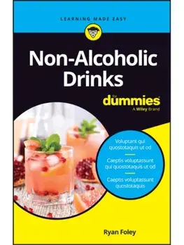 Non-Alcoholic Drinks For Dummies, Paperback/Ryan Foley