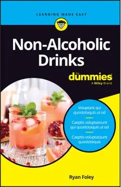 Non-Alcoholic Drinks for Dummies - Ryan Foley