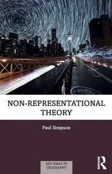 Non-representational Theory, Paperback/Paul Simpson