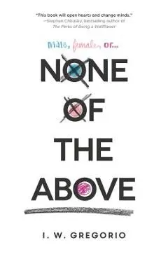 None of the Above - I. W. Gregorio