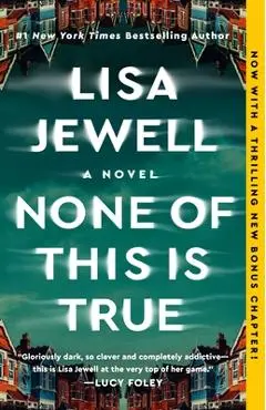None of This Is True - Lisa Jewell