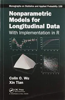 Nonparametric Models for Longitudinal Data. With Implementation in R, Paperback/Xin Tian