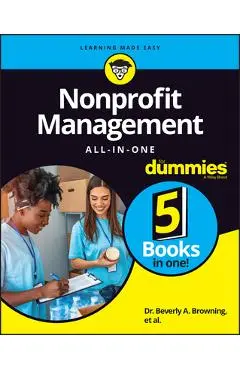 Nonprofit Management All-In-One for Dummies - Beverly A. Browning