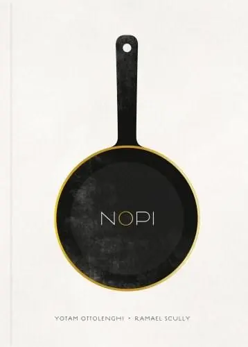 Nopi: The Cookbook | Yotam Ottolenghi, Ramael Scully