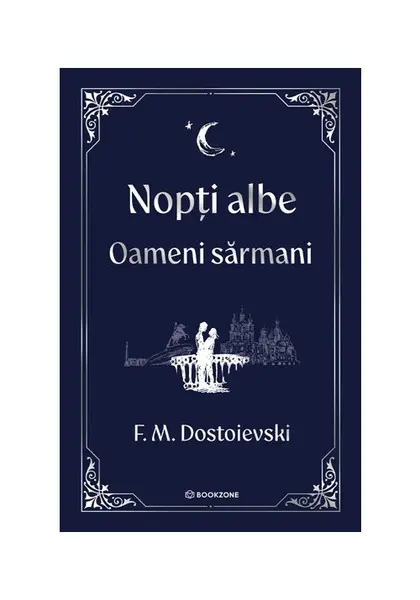 Nopti albe. Oameni sarmani - editie Hardcover