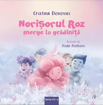 Norisorul Roz merge la gradinita. Partea a IV-a/Cristina Donovici
