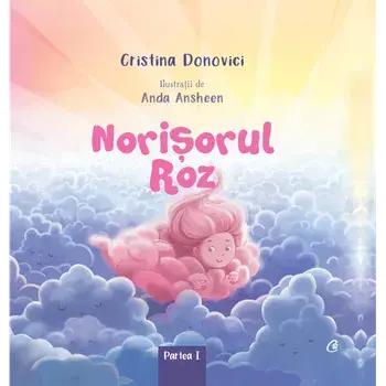 Norisorul Roz. Partea I/Cristina Donovici