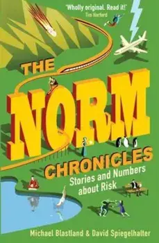 Norm Chronicles, Paperback/Michael Blastland & David Spiegelhalter