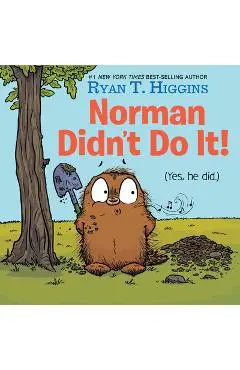 Norman Didn't Do It!: (Yes, He Did) - Ryan Higgins