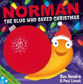 Norman the Slug Who Saved Christmas/Sue Hendra