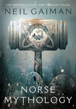 Norse Mythology, Paperback/Neil Gaiman