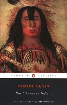 North American Indians/George Catlin