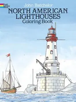 North American Lighthouses Coloring Book, Paperback/John Batchelor