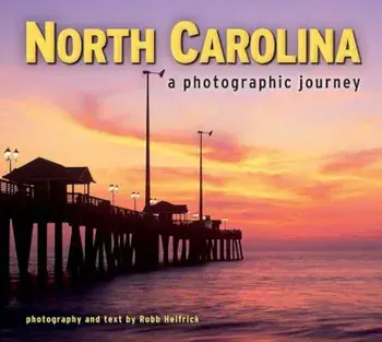 North Carolina: A Photographic Journey, Paperback/Emily Drabanski