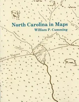 North Carolina in Maps, Paperback/William P. Cumming