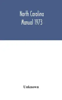 North Carolina manual 1973, Hardback/***