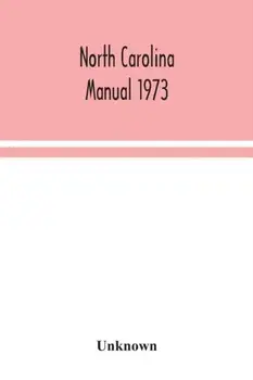 North Carolina manual 1973, Paperback/***