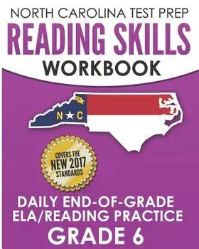 North Carolina Test Prep Reading Skills Workbook Daily End-Of-Grade Ela/Reading Practice Grade 6: Preparation for the Eog English Language Arts/Readin, Paperback/E. Hawas