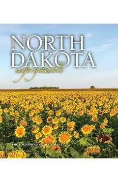 North Dakota Unforgettable - Chuck Haney
