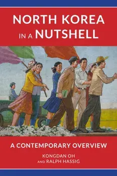 North Korea in a Nutshell. A Contemporary Overview, Hardback/Ralph Hassig