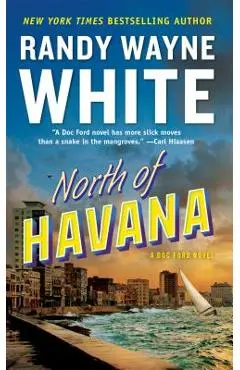 North of Havana - Randy Wayne White