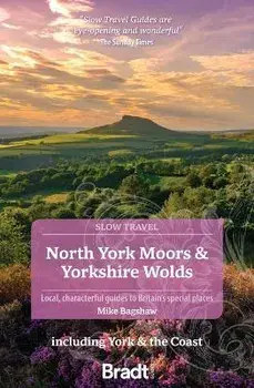 North York Moors & Yorkshire Wolds (Slow Travel). Including York & the Coast, 3 Revised edition, Paperback/***
