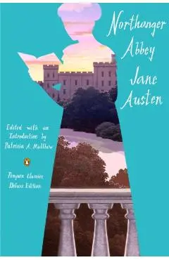 Northanger Abbey: (Penguin Classics Deluxe Edition) - Jane Austen