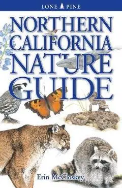 Northern California Nature Guide - Erin Mccloskey