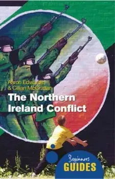 Northern Ireland Conflict, Paperback/Cillian McGrattan