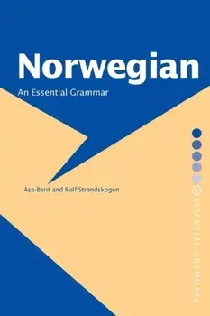 Norwegian: An Essential Grammar, Paperback/Rolf Strandskogen