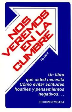 Nos Veremos En La Cumbre = See You at the Top - Zig Ziglar