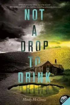 Not a Drop to Drink, Paperback/Mindy McGinnis