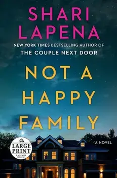 Not a Happy Family, Paperback/Shari Lapena