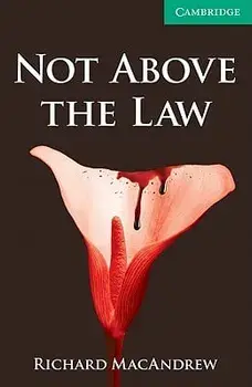 Not Above the Law Level 3 Lower Intermediate, Paperback/Richard MacAndrew