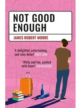 Not Good Enough, Paperback/James Robert Moore