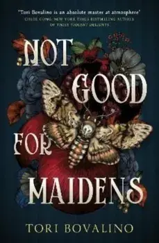 Not Good For Maidens, Paperback/Tori Bovalino