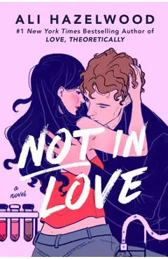 Not in Love - Ali Hazelwood