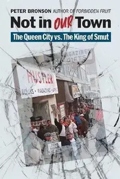 Not in Our Town: The Queen City vs. The King of Smut, Paperback/Peter Bronson