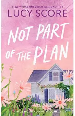 Not Part of the Plan - Lucy Score