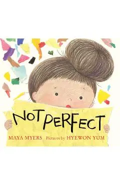 Not Perfect - Maya Myers